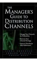 The Managers Guide To Distribution Channels