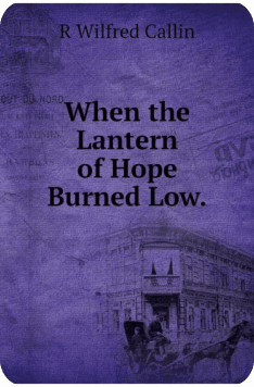 When the Lantern of Hope Burned Low